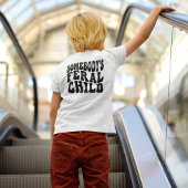 Iemand zijn Verwilderde Kind Schattig Aangepaste N Kinder Shirts