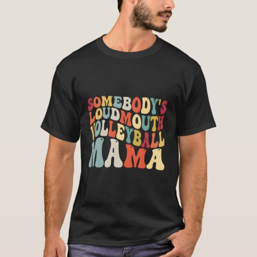 Iemand's Loudmouth Volleybal Mama Volleybal Mo T-shirt (Voorkant)