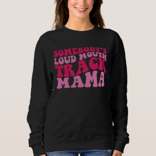 Iemands Luide Mond Track Mama 1 Trui