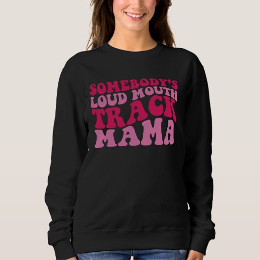 Iemands Luide Mond Track Mama 1 Trui (Voorkant)