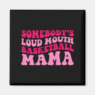 Iemands luidruchtige basketbal mama moeder t magneet