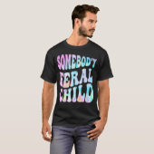 iemands wilde kind grappige groovy tie dye (op ba t-shirt (Voorkant volledig)