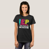 IEP I Encourage Progress Special Education School T-shirt (Voorkant volledig)