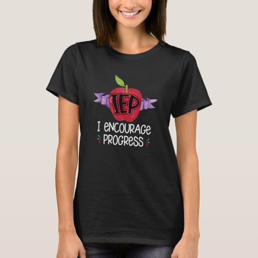 IEP I Encourage Progress Special Education School T-shirt (Voorkant)