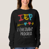 IEP I Encourage Progress Special Education School  Trui (Voorkant)