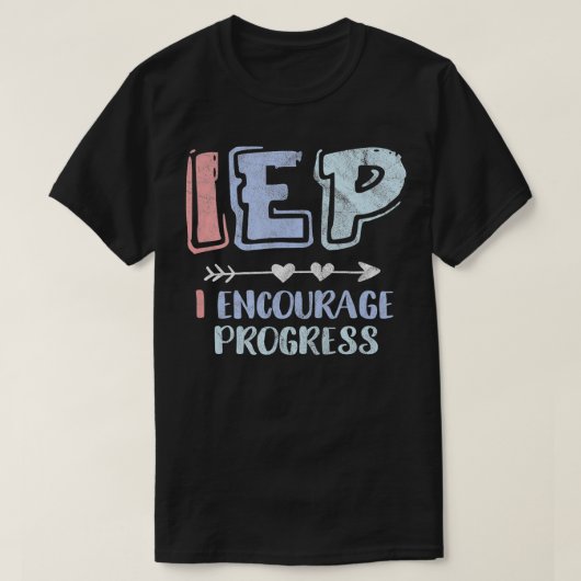 IEP I moedig de SNR-leraar aan T-shirt (Design voorkant)