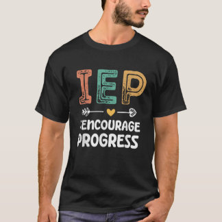 IEP I moedig onderwijsleraar Progress T-shirt