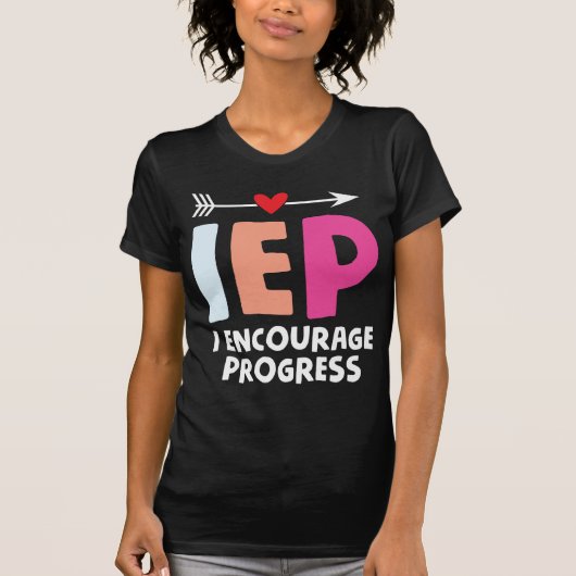 IEP I moedig onderwijsleraar Progress T-shirt (Voorkant)
