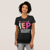 IEP I moedig onderwijsleraar Progress T-shirt (Voorkant volledig)