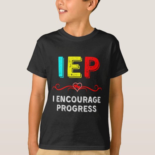 IEP I moedigt Progress Special Education School aa T-shirt (Voorkant)
