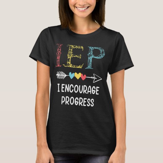 IEP I moedigt Progress Special Education School aa T-shirt (Voorkant)