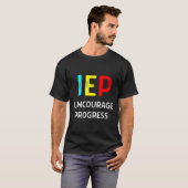 IEP I moedigt Progress Special Education School aa T-shirt (Voorkant volledig)