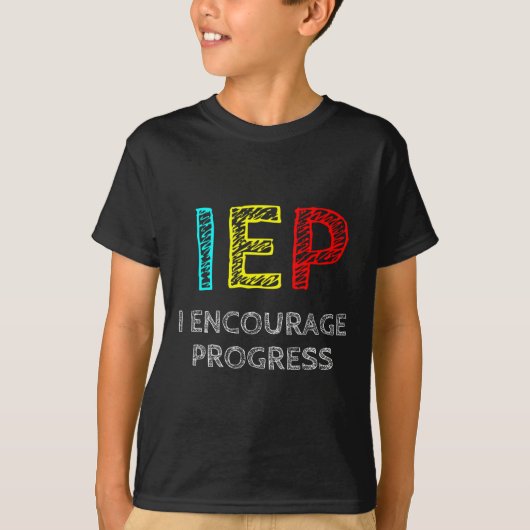 IEP I moedigt Progress Special Education School aa T-shirt (Voorkant)