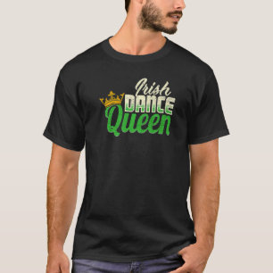 Ierland Danser Irish Dance Queen T-shirt