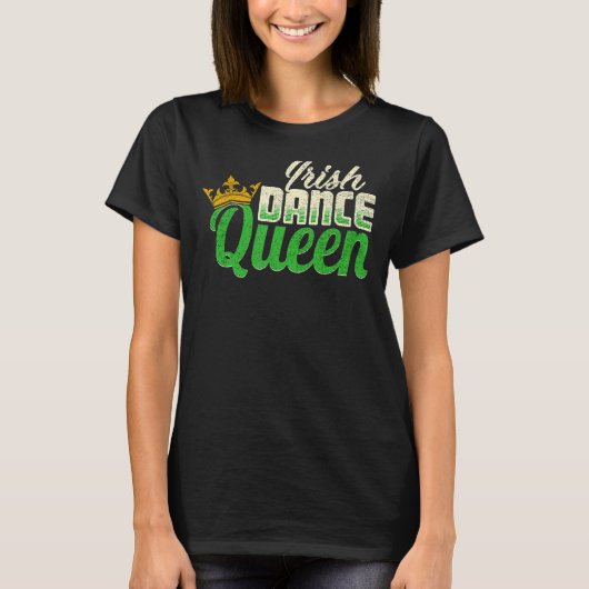 Ierland Danser Irish Dance Queen T-shirt (Voorkant)