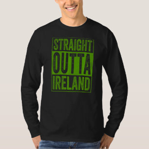 Ierland Souvenir Ireland Clothing Straight Outta I T-shirt