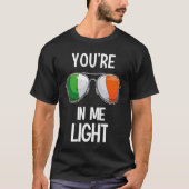 Ierland St Patrick's Day Party Irish Je bent in me T-shirt (Voorkant)