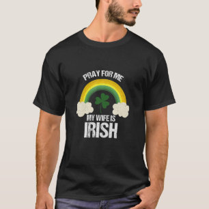 Ierland voor mijn vrouw is Ierse St Pa T-shirt