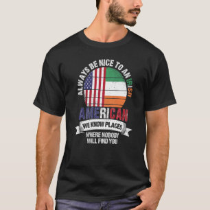 Iers-Amerikaan We kennen plekken waar Irelan T-shirt