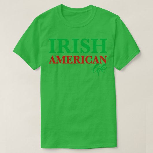 Iers Amerikaans leven T-shirt (Design voorkant)