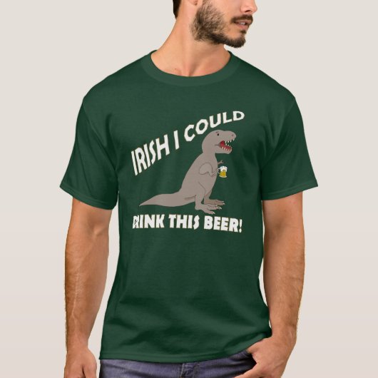 Iers dat ik deze bier kon Drinken, grappige T-Rex T-shirt (Voorkant)