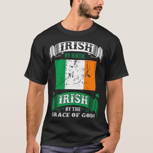 Iers door geboorte Iers door Grace Irish T-shirt (Voorkant)