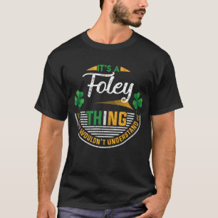 Iers - Foley Ding die je niet zou begrijpen T-shirt