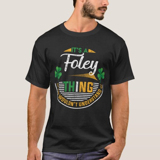 Iers - Foley Ding die je niet zou begrijpen T-shirt (Voorkant)