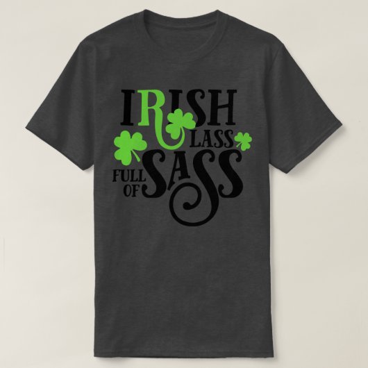 Iers glas vol met sass st patricks dag t-shirt (Design voorkant)