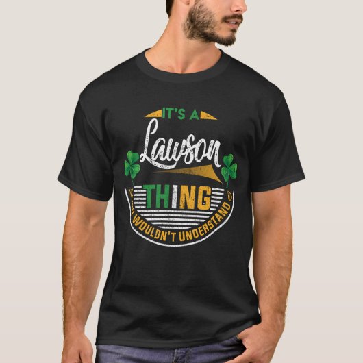 Iers - Het is een Lawson ding T-shirt (Voorkant)