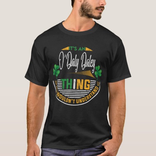 Iers - Het is een O'Daly-Daley ding T-shirt (Voorkant)