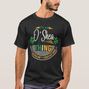 Iers - Het is een O'Shea-ding T-shirt