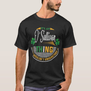 Iers - Het is een O'Sullivan ding T-shirt