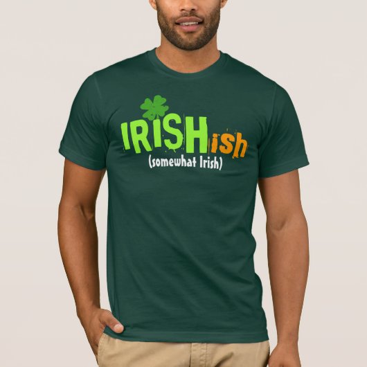 Iers Iers-ish Ergens Iers T-shirt (Voorkant)