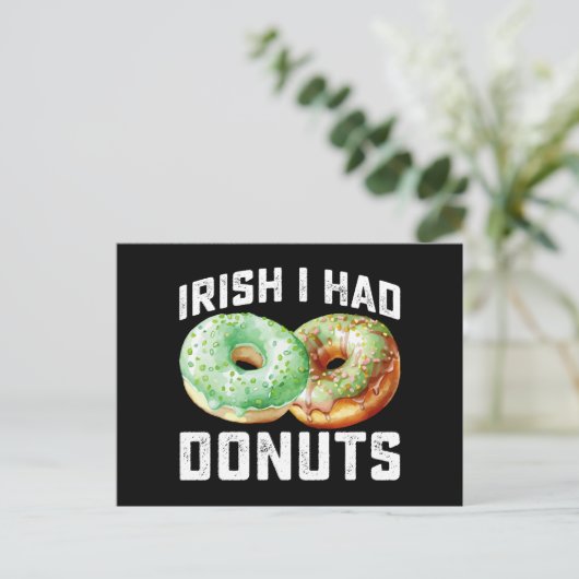 Iers Ik had Donuts Lovers Grappig St Patrick's Day Briefkaart (Staand voorkant)