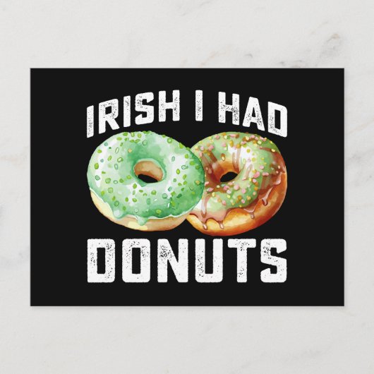 Iers Ik had Donuts Lovers Grappig St Patrick's Day Briefkaart (Voorkant)