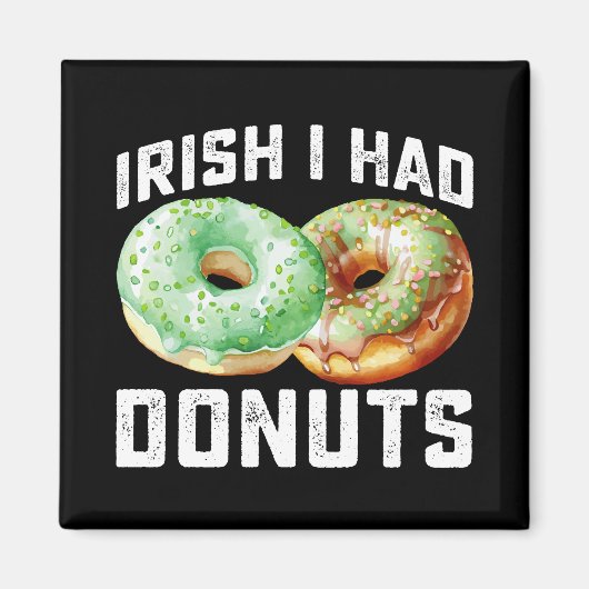 Iers Ik had Donuts Lovers Grappig St Patrick's Day Magneet (Voorkant)