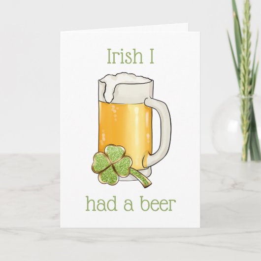 Iers Ik had een bierstein St. Patrick's Day Card Kaart (Voorkant)