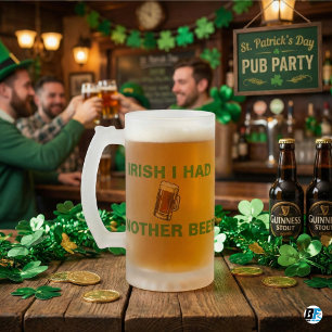 Iers Ik Had Nog Een Bier Grappige St. Patrick's Da Matglas Bierpul