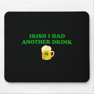 Iers ik had nog een drankje grappige shamrock bier muismat
