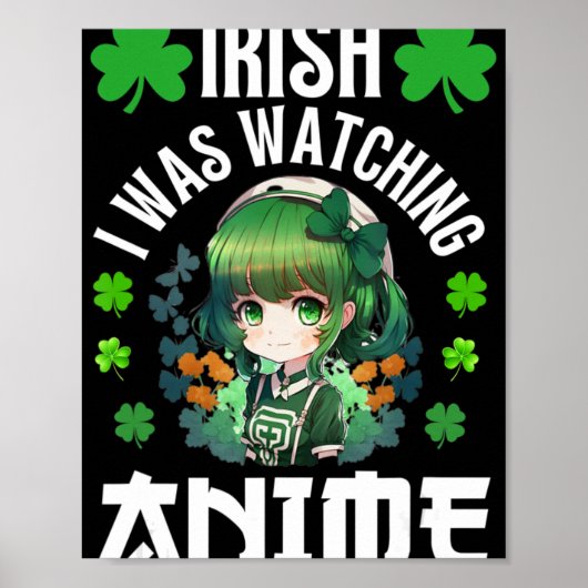 Iers ik keek Anime St Patrick's Day Anime Poster (Voorkant)