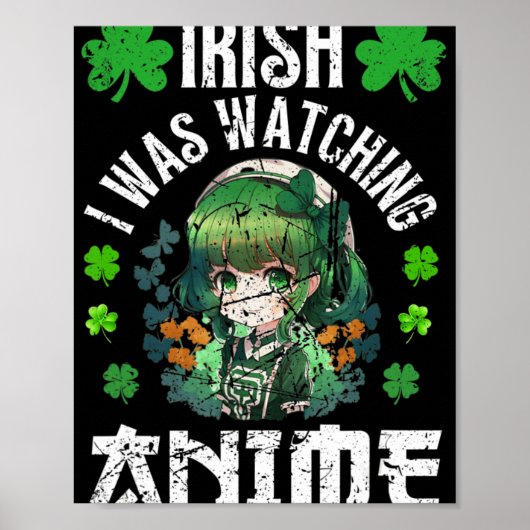 Iers ik keek Anime St Patrick's Day Anime Poster (Voorkant)