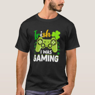 Iers ik speelde grappig St Patrick's Day Video Ga T-shirt