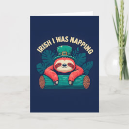 Iers Ik was aan het dutten met grappige Sloth St P Kaart