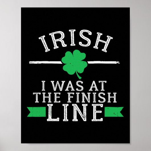 Iers Ik Was Bij De Finishlijn Grappige St. Patrick Poster (Voorkant)