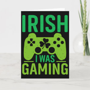 Iers Ik Was Gamen Funny St Patricks Day Gamer Jong Kaart