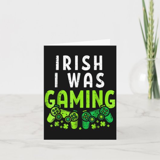 Iers Ik Was Gamen Grappige St. Patrick's Dag Gamer Kaart (Voorkant)
