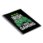 Iers Ik was gaming gamer games St Patrick's Day Notitieboek (Rechterzijde)