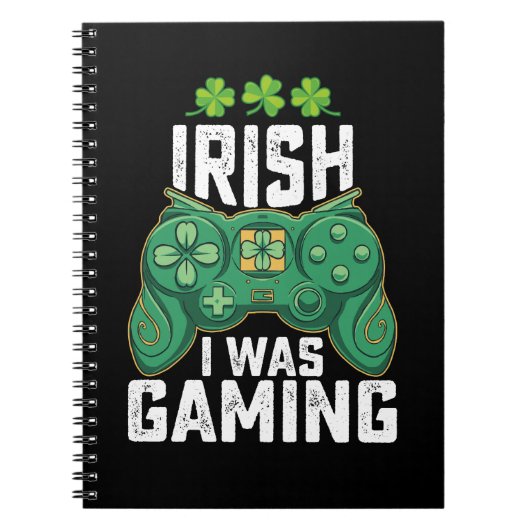 Iers Ik was gaming gamer games St Patrick's Day Notitieboek (Voorkant)