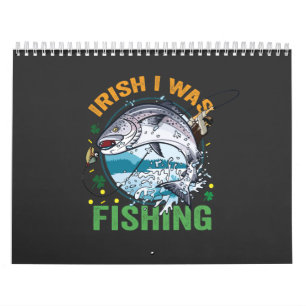Iers Ik was Gevist Funny St Patrick's Fisherman Kalender